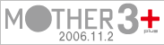 MOTHER3+