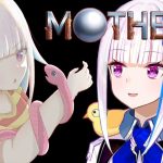 リゼ・ヘルエスタさん MOTHER3 プレイ生放送配信第4回を5月27日20時開始